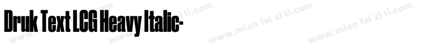 Druk Text LCG Heavy Italic字体转换